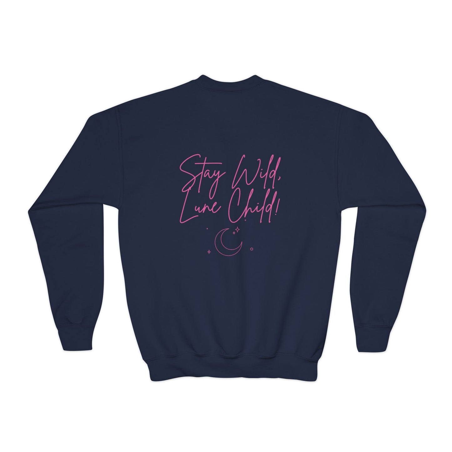 "Stay Wild, Lune Child" - Kids Crewneck